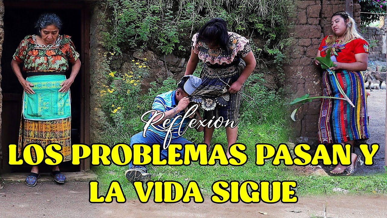 LOS PROBLEMAS PASAN Y LA VIDA SIGUE Reflexión...