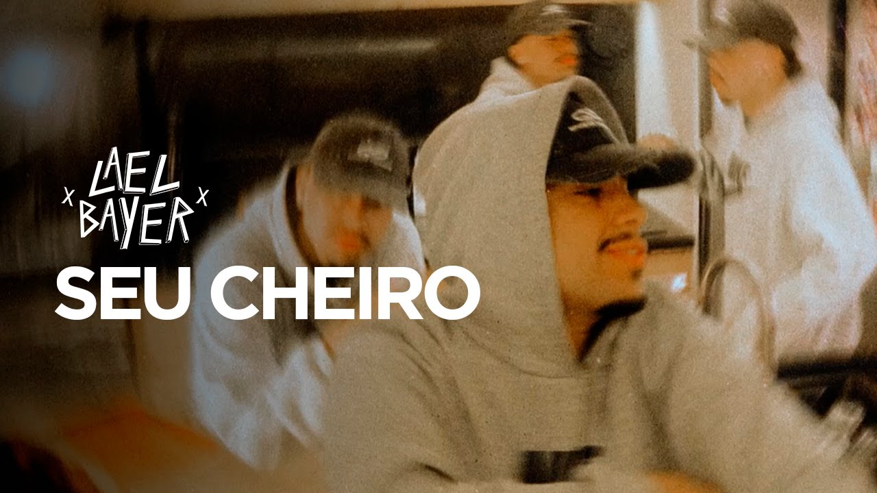 Lael Bayer - Seu Cheiro | Prod - Dazz & Kelwin Lopes