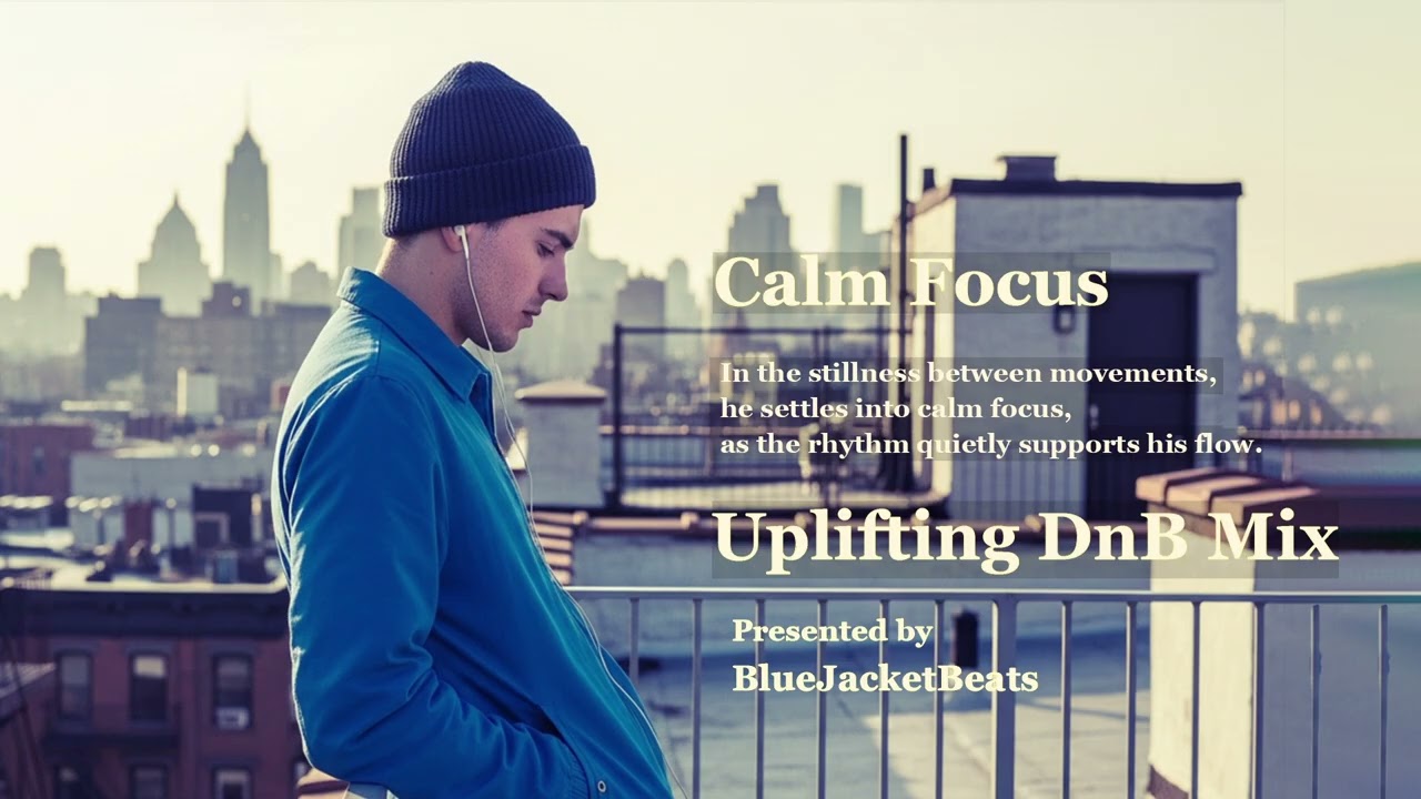 🎧 Uplifting DnB Mix — Calm Focus / City Motion