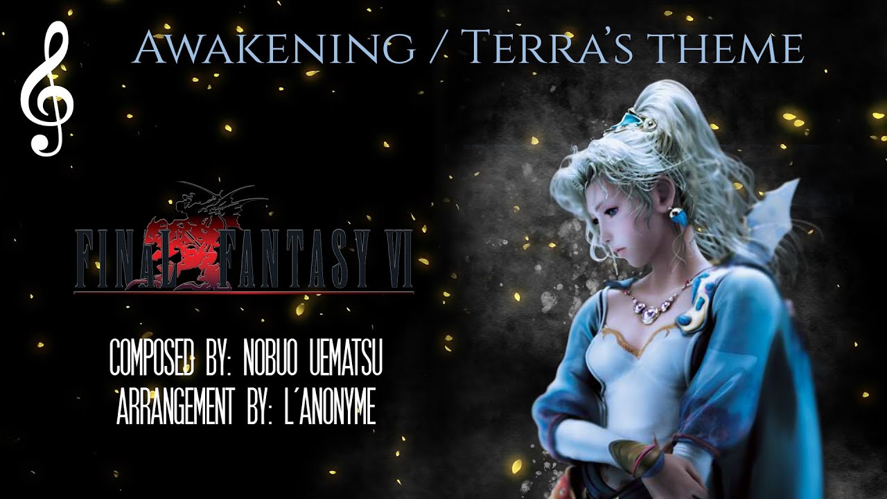 FINAL FANTASY VI | Awakening & Terra's Theme | Orchestral Remix