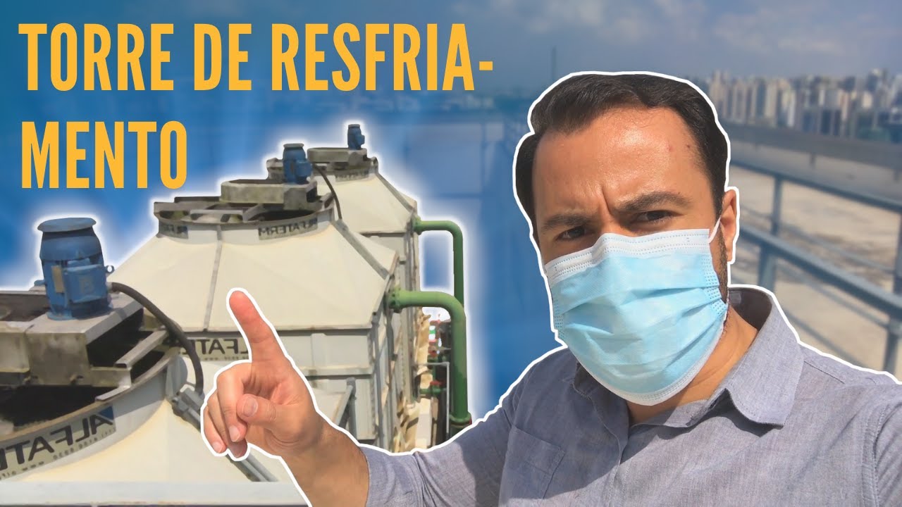 Torre de Resfriamento - O que é, e como funciona | Ensinamentos Técnicos da Manutenção Predial