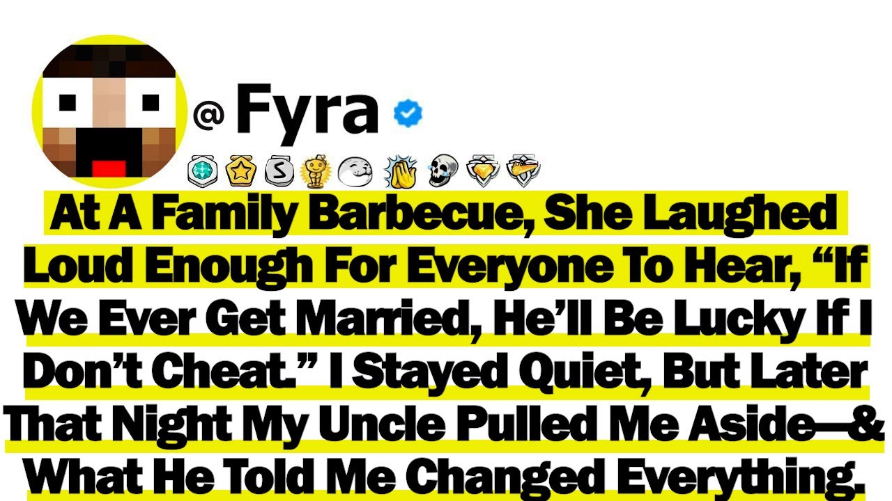At A Family Barbecue, She Laughed Loud Enough For Everyone To Hear, “If We Ever Get Married, He’ll..