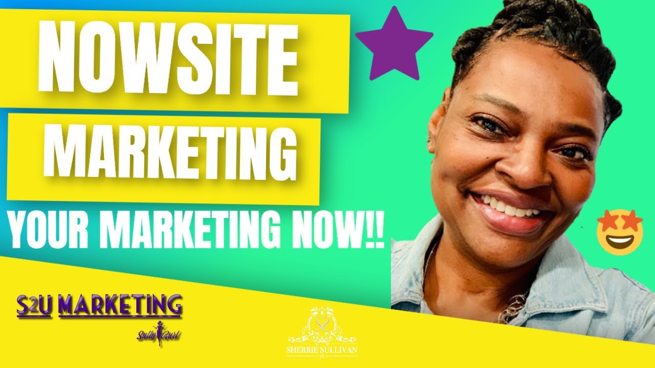 THE NEW NOWSITE MARKETING