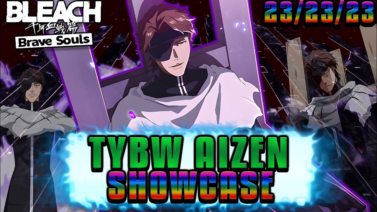 CHAIR SAMA IS REAL!!! EoY TYBW Aizen 3/5 T23 PvE & LBQ Showcase | Bleach Brave Souls