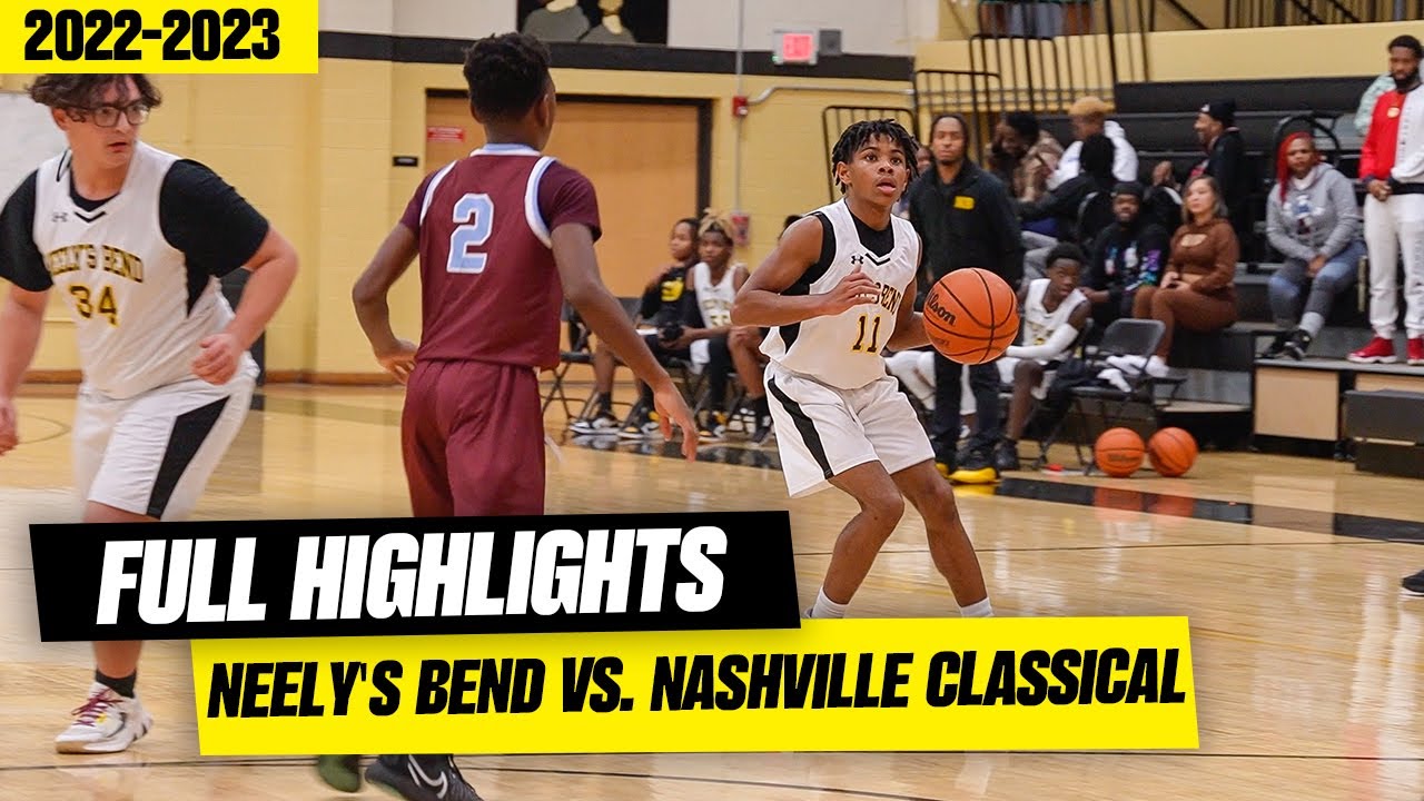 Neelys Bend vs. Nashville Classical Full Game Highlights (12.6.2022)