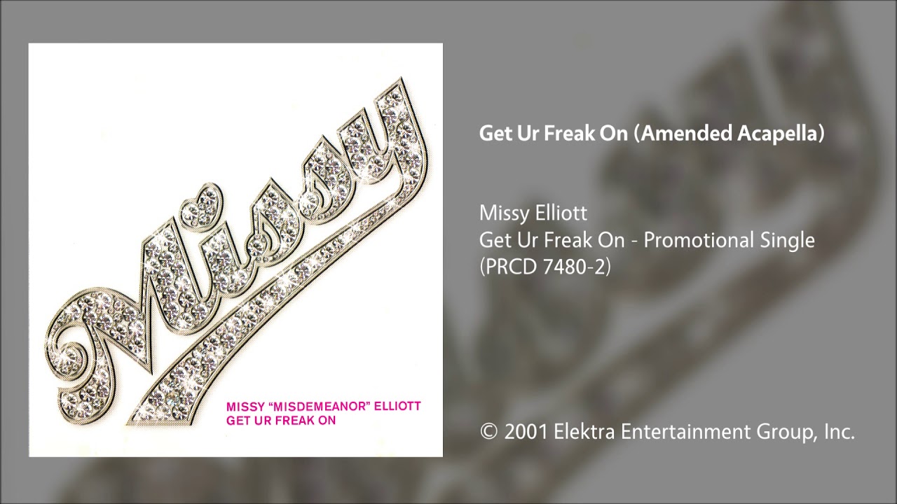 Missy Elliott - Get Ur Freak On (Clean/Amended Acapella)