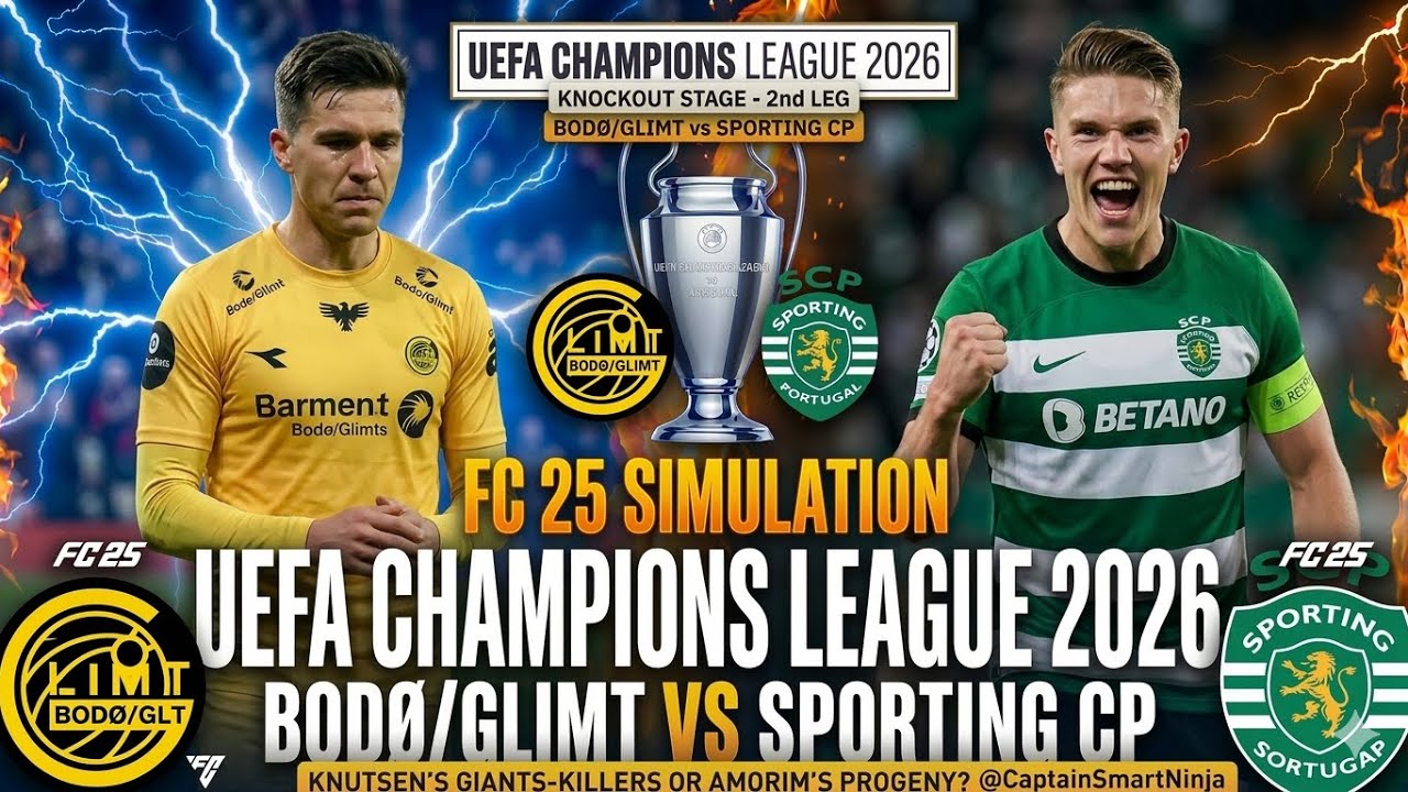 2026 UEFA CHAMPIONS LEAGUE. BODØ/GLIMT VS SPORTING CP.FC 25 SIMULATION.
