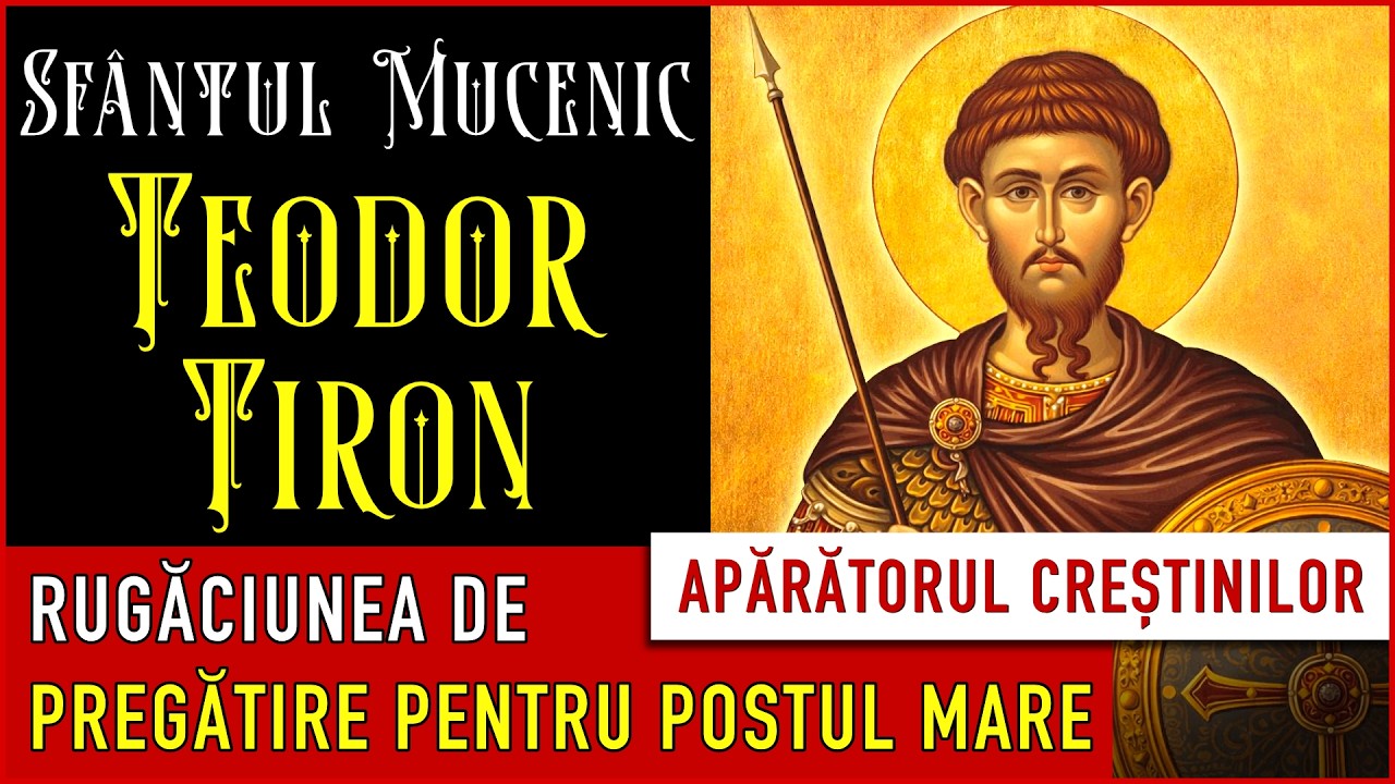 Sărbătoarea Sfântului Teodor Tiron: roagă-te azi pentru izbăvire, luminare și tărie