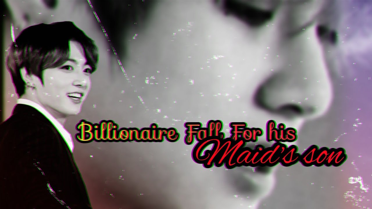 ●𝐁𝐢𝐥𝐥𝐢𝐨𝐧𝐚𝐢𝐫𝐞 𝐅𝐚𝐥𝐥 𝐅𝐨𝐫 𝐇𝐢𝐬 𝐌𝐀𝐈𝐃'𝐬 𝐒𝐨𝐧● [𝗧𝗮𝗲𝗸𝗼𝗼𝗸 𝗳𝗳 ᴛᴏᴘ ᴛᴀᴇ]🐰💜🐯💚