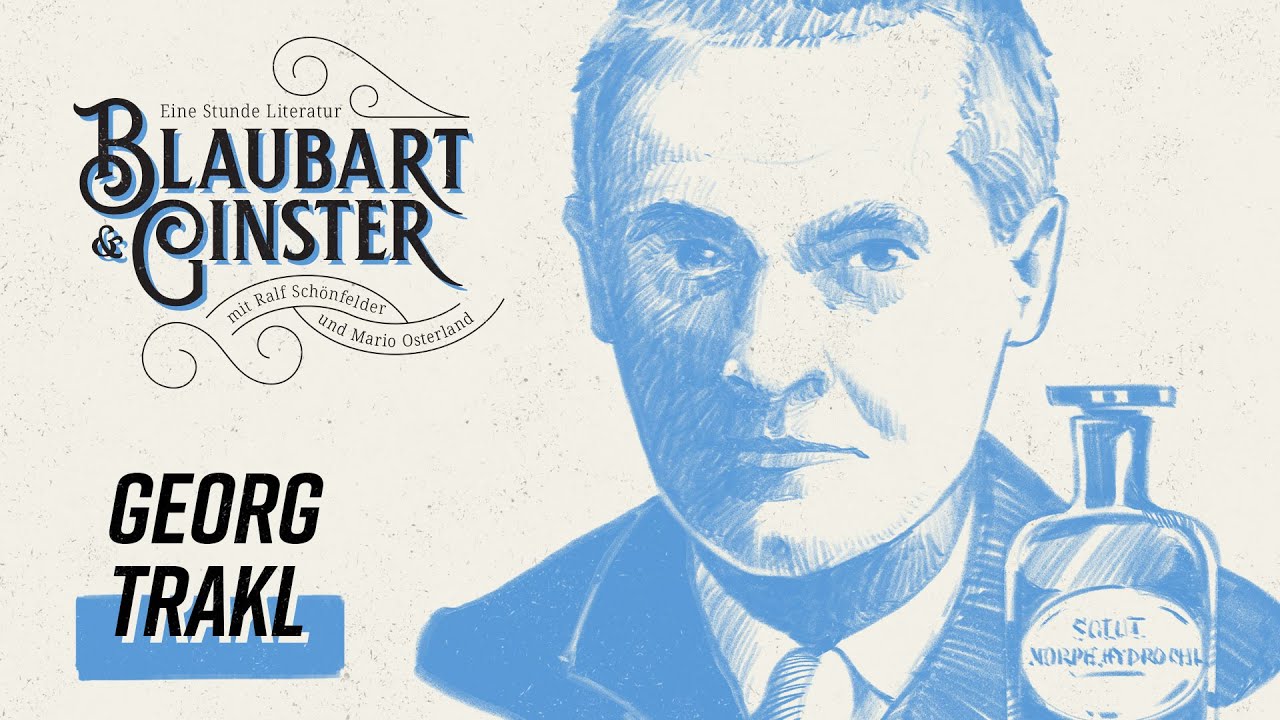 Georg Trakl / Menschheitsd&auml;mmerung | Blaubart & Ginster
