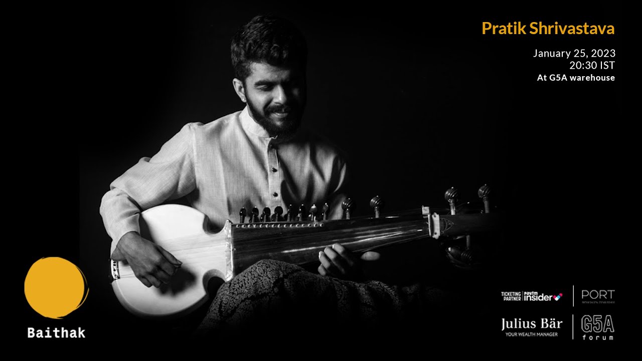 Euphony of the Sarod ft. Pratik Shrivastava | Baithak 2022 at the G5A warehouse