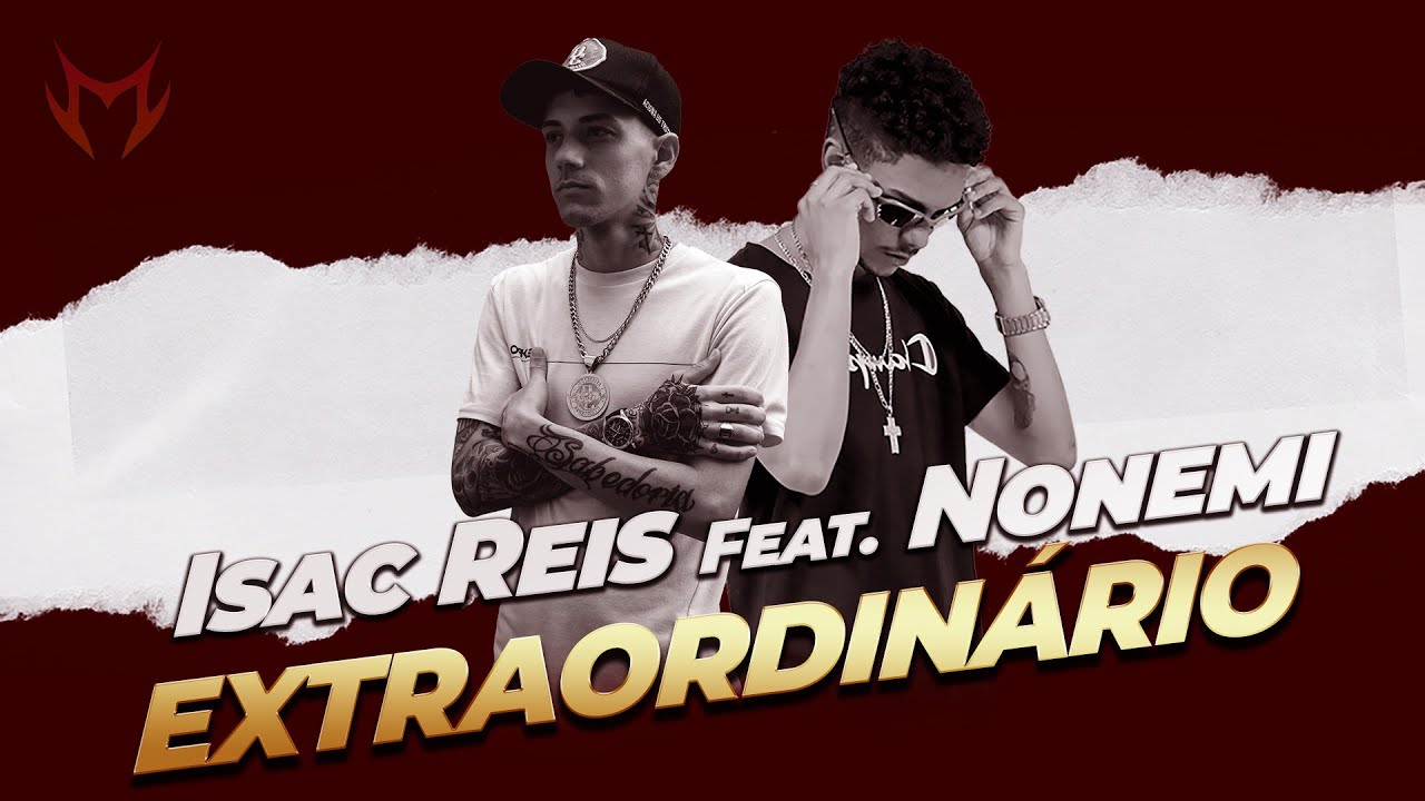 ISAC REIS FEAT. NONEMI | EXTRAORDINÁRIO