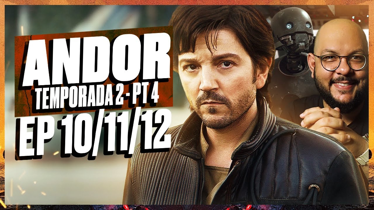 ANDOR 2: Parte 4 – Por um amanhã possível | Análise 2x10 2x11 2x12