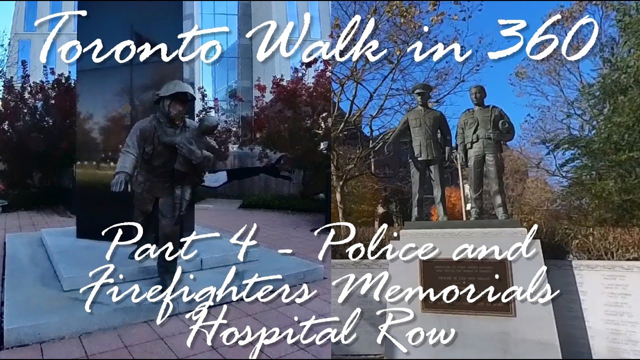 Toronto Walk in 360, Part 4 - Police and Firefighters Memorials, war memorials on University Avenue