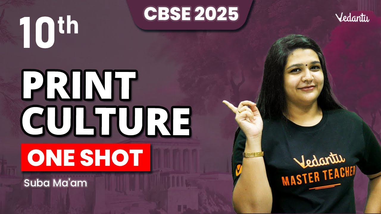 Print Culture Oneshot | Class 10 History | CBSE 2025 |🔥 Suba Ma'am