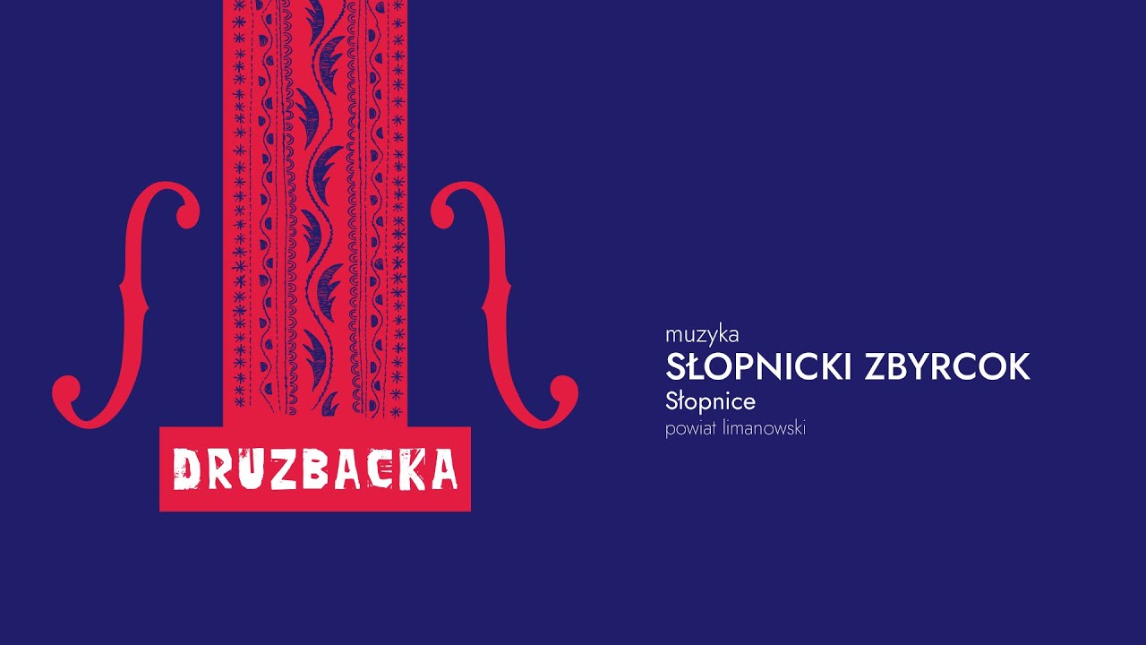 SŁOPNICKI ZBYRCOK ze Słopnic (muzyka) | Druzbacka 2022