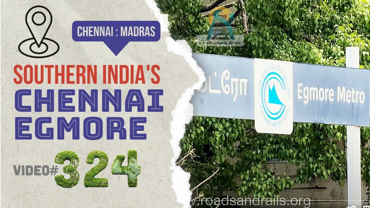 Chennai Egmore Rail Experience: Metro, Suburban & Historic Railway Station Tour
