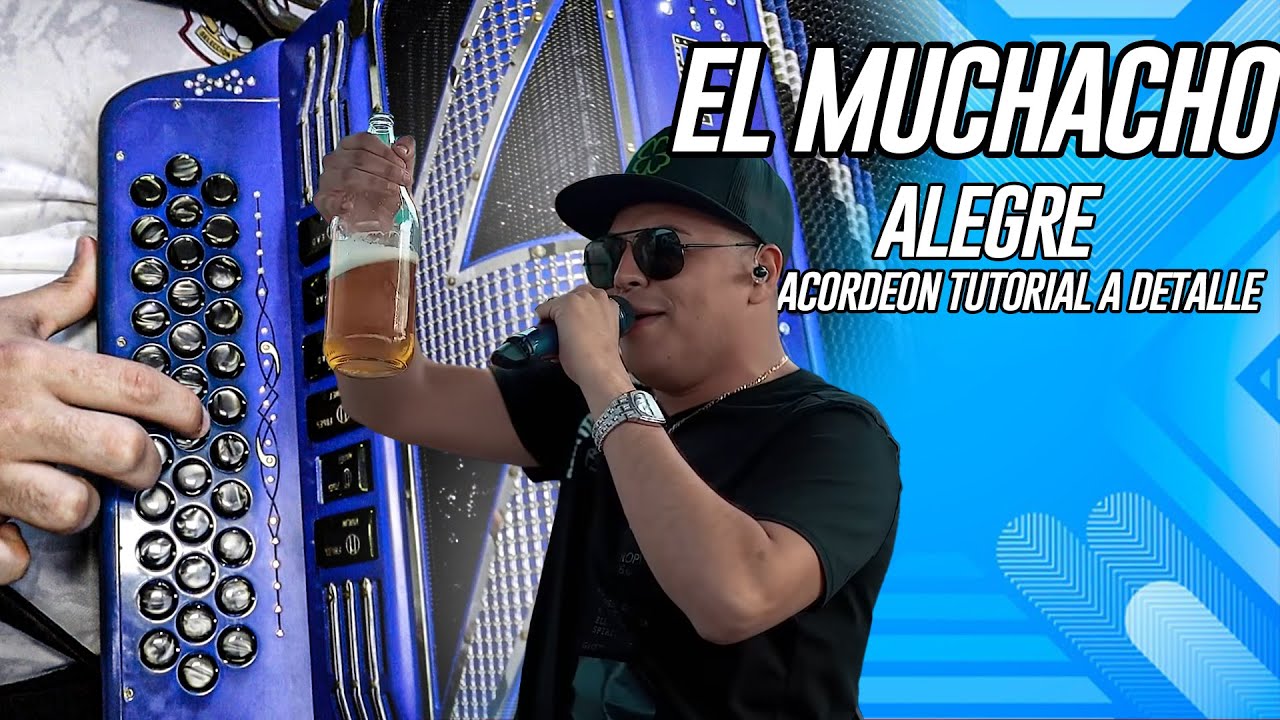 El Muchacho Alegre (Acordeon Tutorial)