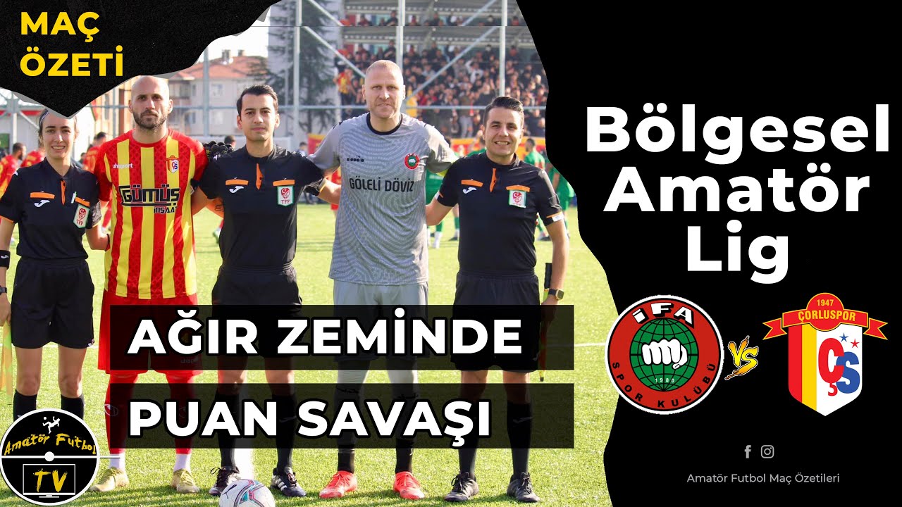 AĞIR ZEMİNDE PUAN SAVAŞI I İFA - ÇORLUSPOR MAÇ ÖZETİ BAL I
