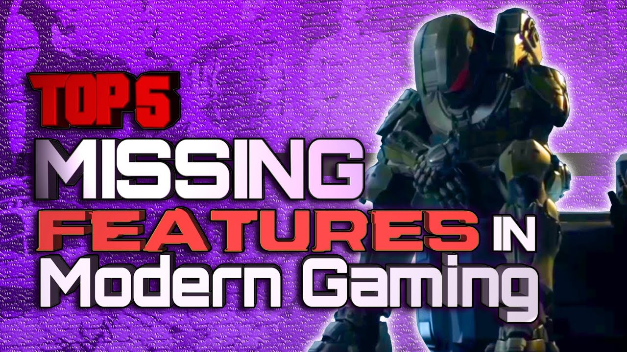 Top 5 Missing Features in Modern Gaming