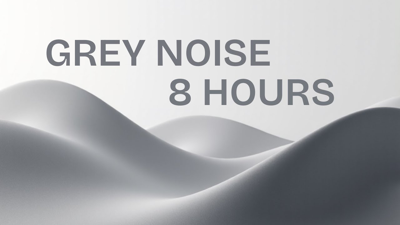 Grey Noise (8 Hours) | Focus, Tinnitus Relief, Deep Concentration & Calm
