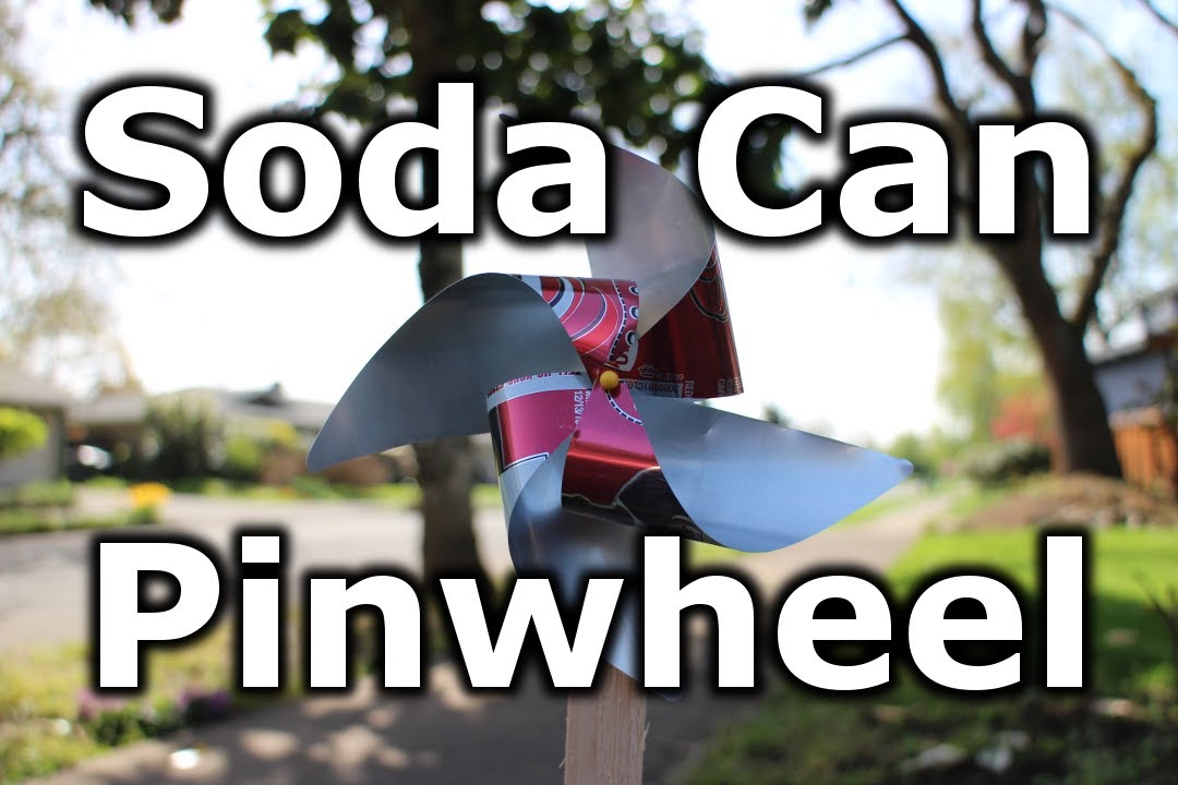 Fast Hacks #27 - Soda Can Pinwheel