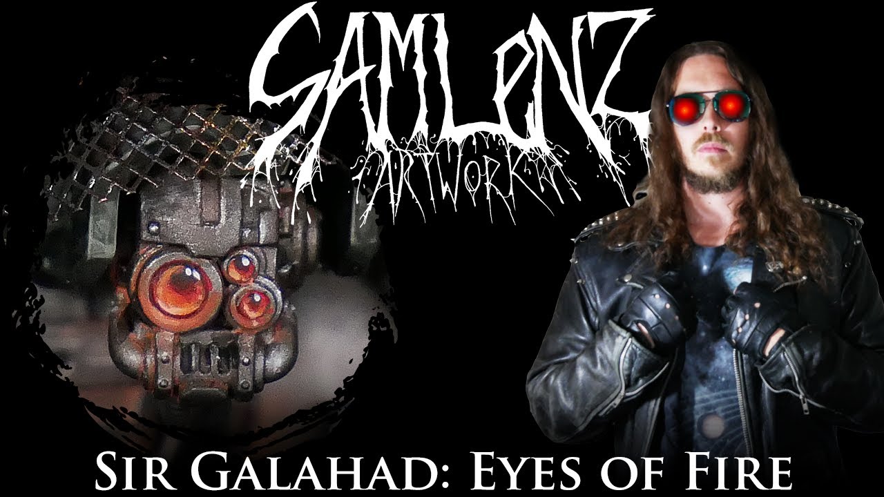 Sam Lenz Artwork: Sir Galahad, Eyes of Fire