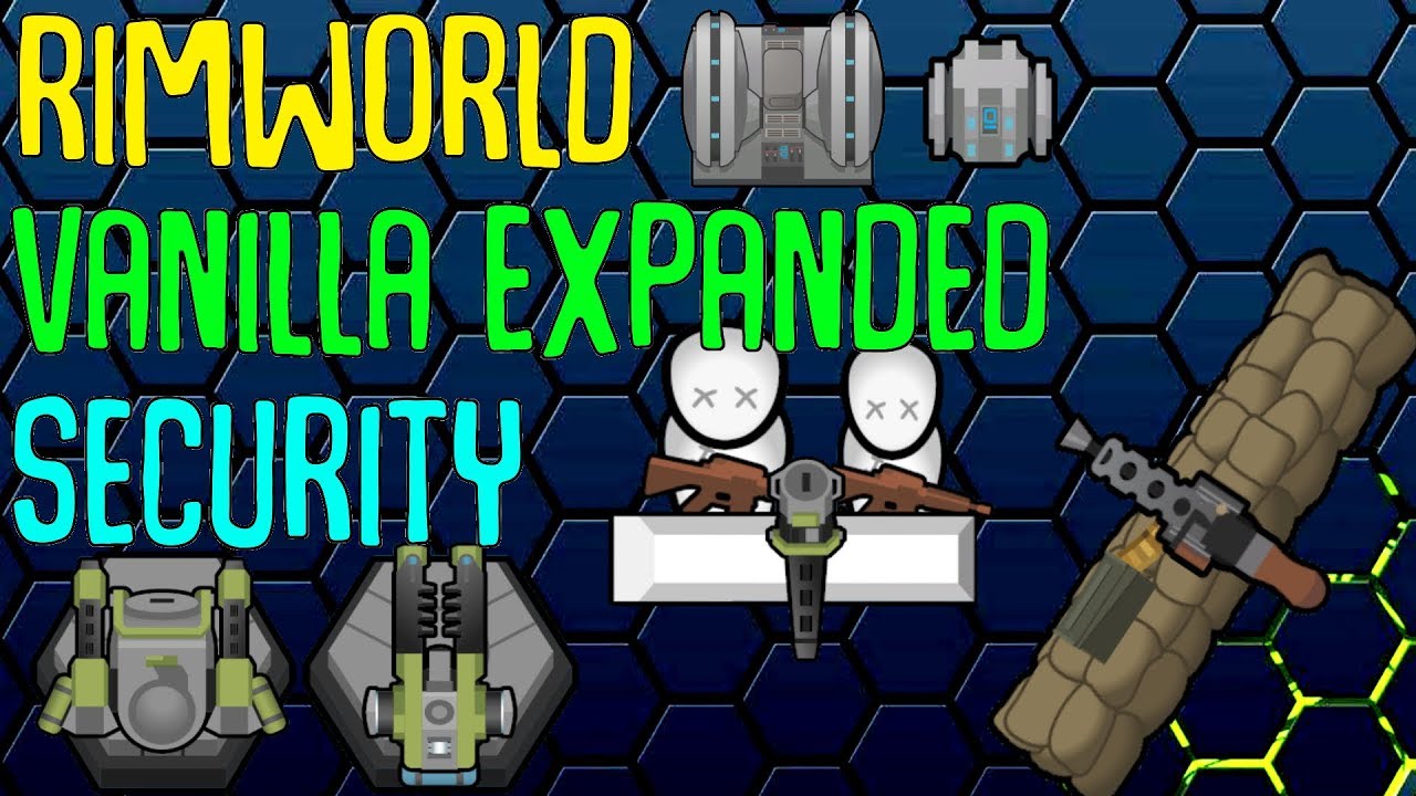 Vanilla Expanded: Security! Rimworld Mod Showcase