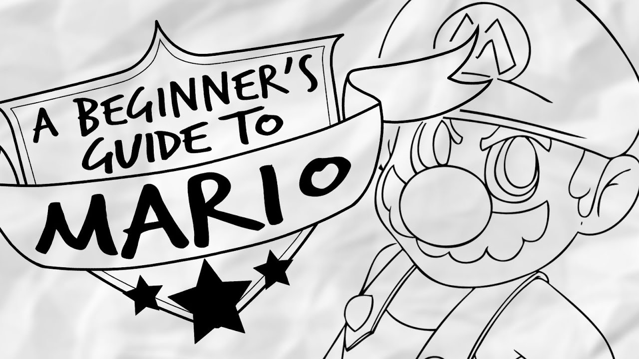 A BEGINNER'S GUIDE TO MARIO