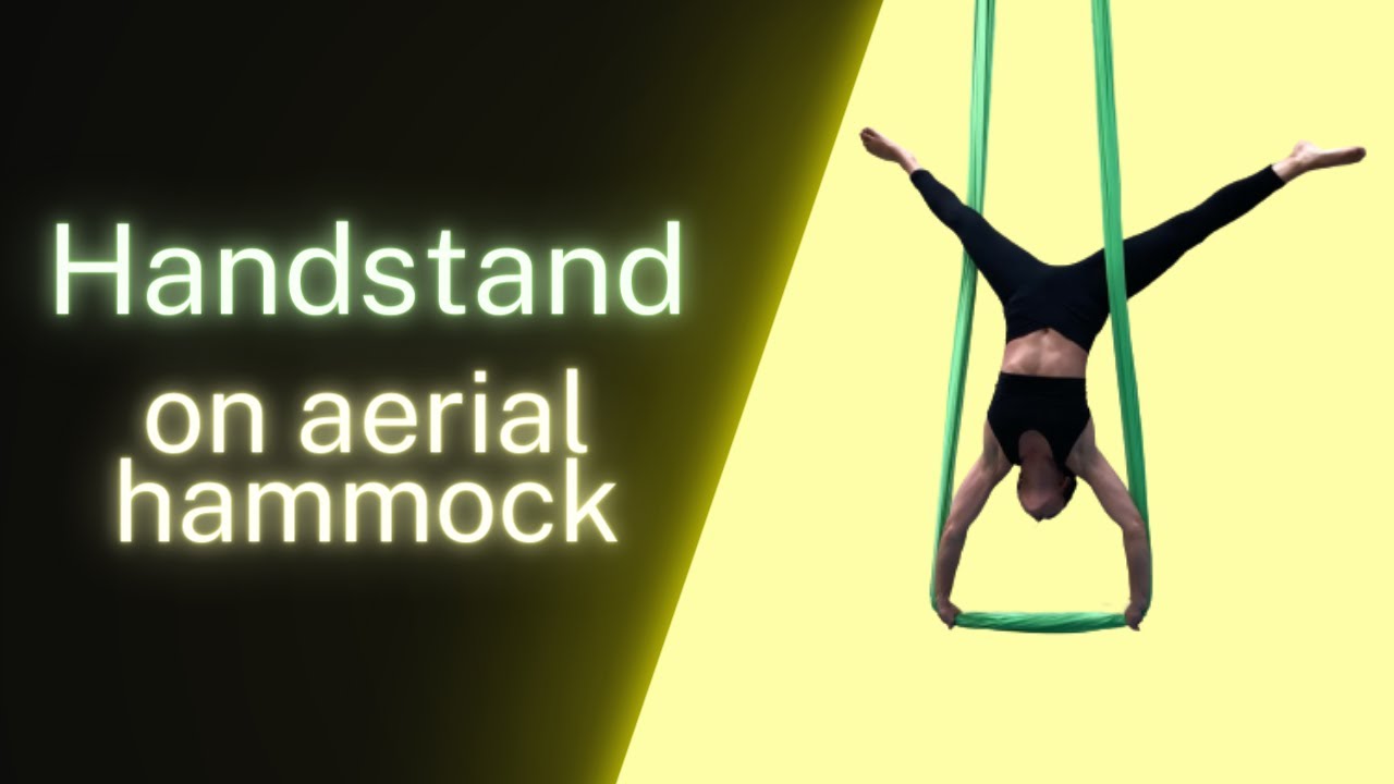 Handstand on Aerial Hammock Tutorial