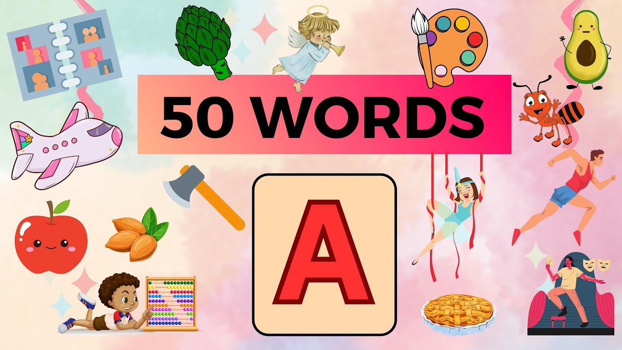 A Letter Words | 50 Words That Start With A | A Letter Words Vocabulary