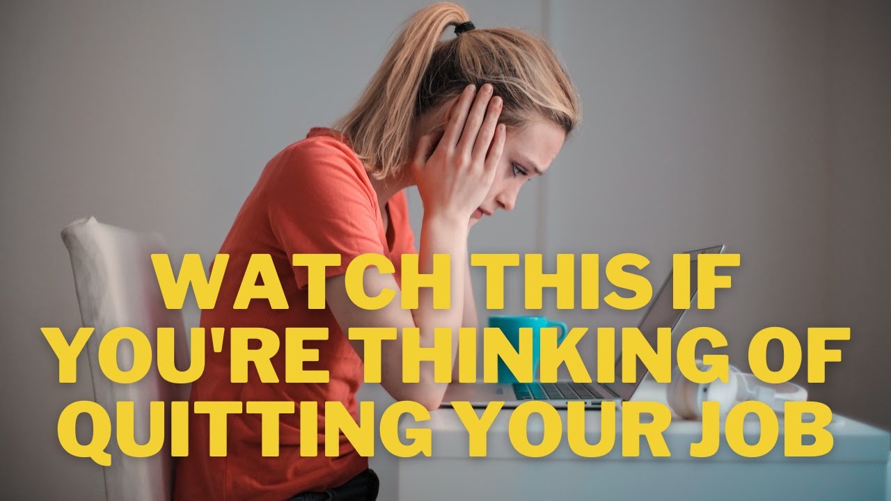 Should you quit your job? How to get out of a bad job before it's too late!