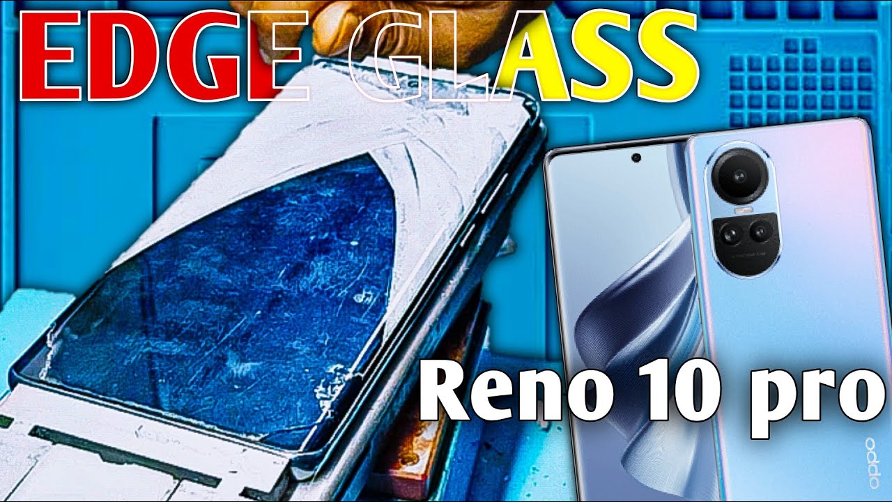 Oppo Reno 10 Pro Broken Glass Replacement | Contact 9319167665 | Spare Repair