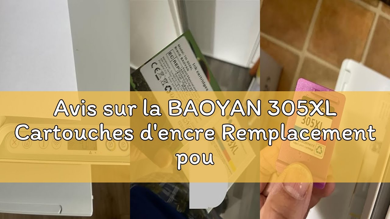 Avis sur la BAOYAN 305XL Cartouches d'encre Remplacement pour HP 305 XL Cartouche pour HP DeskJet 27