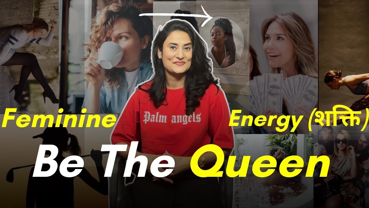 शक्ति के चमत्कार | How to Radiate Feminine Energy to Manifest Anything you want(hindi)-Queen Energy
