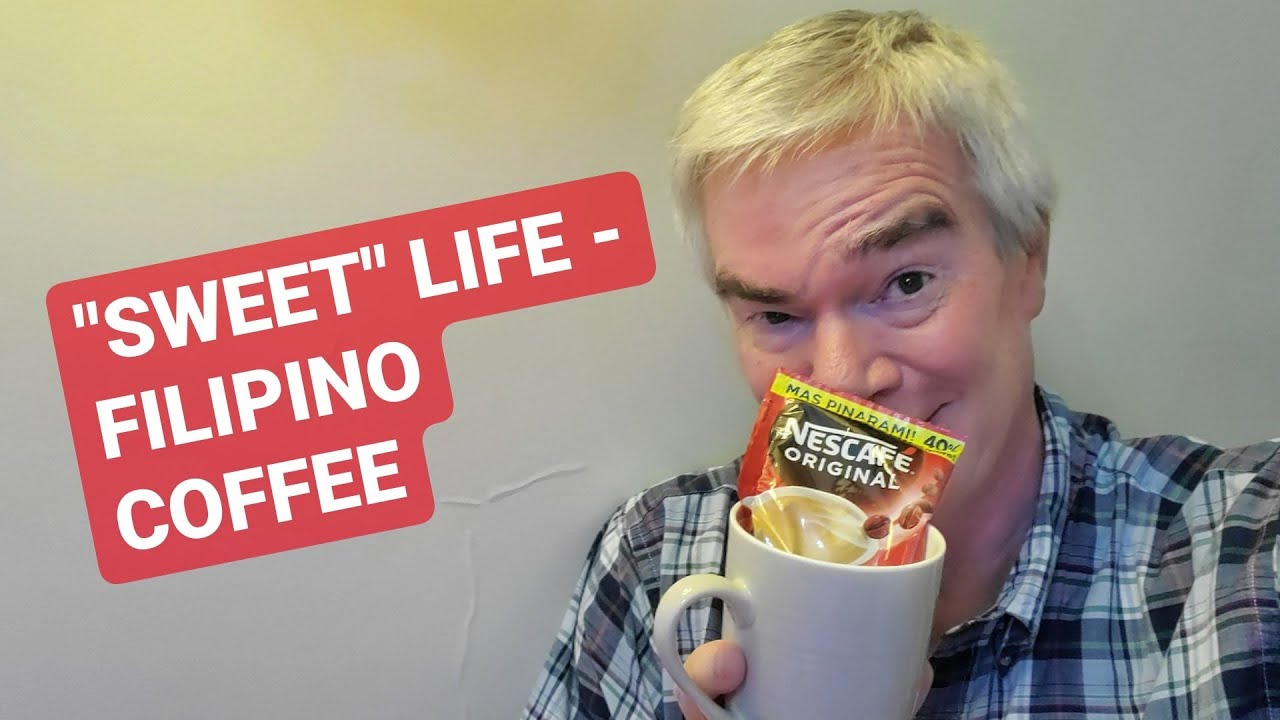 "Sweet" Life - Filipino Coffee - 2020 Philippines Vlog #7