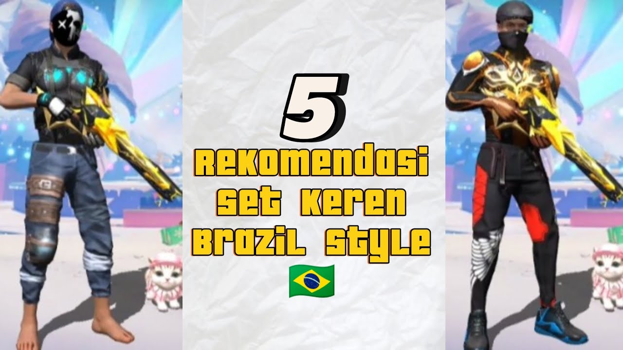 5 Rekomendasi set keren Brazil style | -free fire