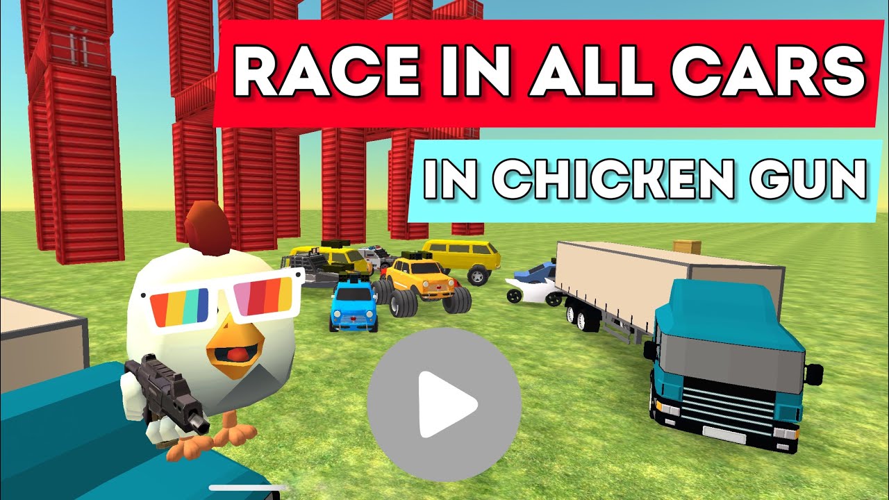 Race all cars in Chicken Gun!  Race to the Max!  Chicken Gun Drift!
