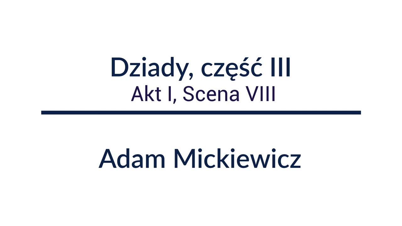 Dziady, część III - [Akt I, Scena VIII] - Adam Mickiewicz | Audiobook Całość!