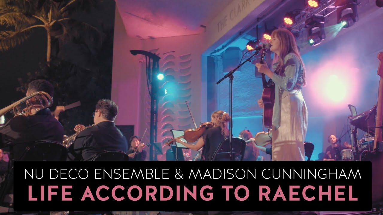 Nu Deco Ensemble & Madison Cunningham - Life According to Raechel