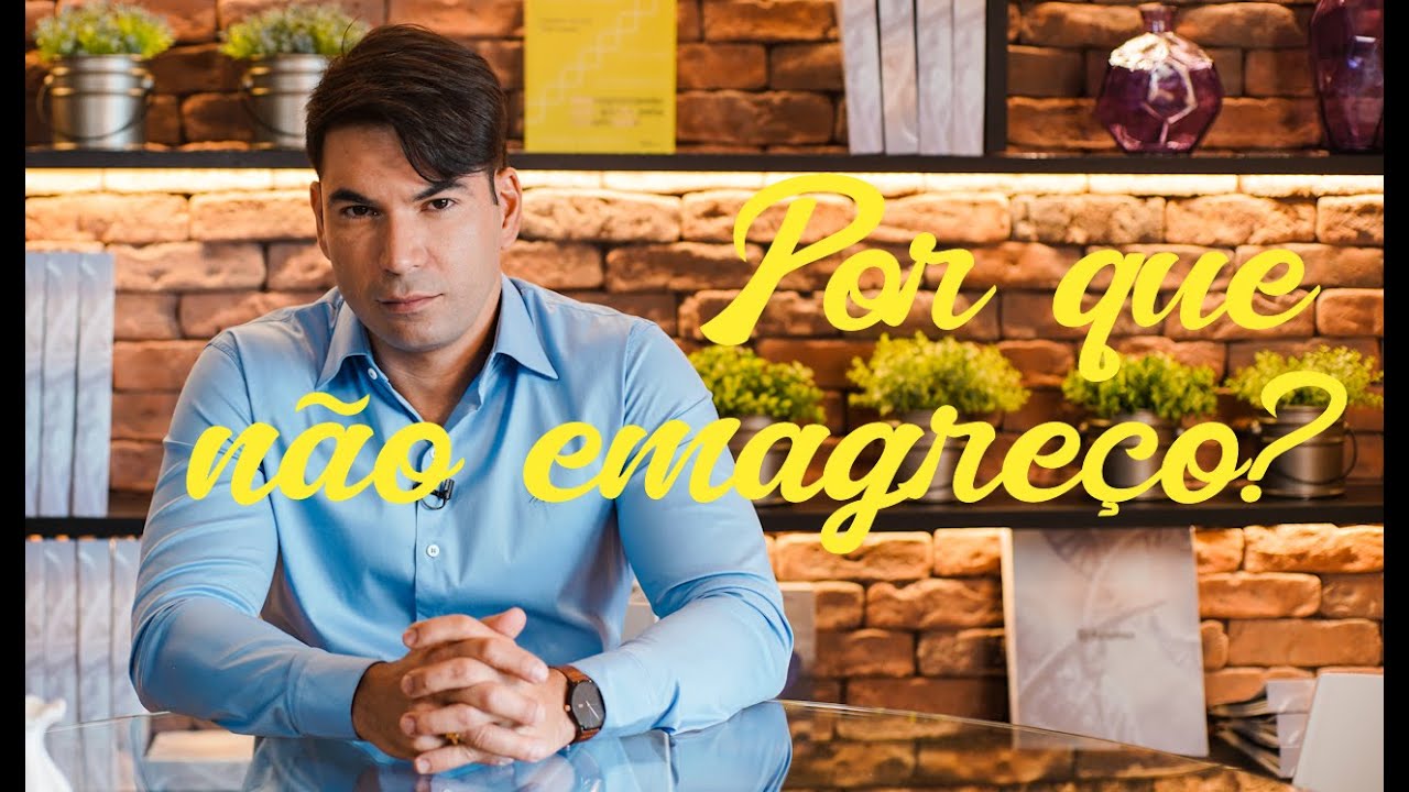 POR QUE NÃO EMAGREÇO? -Nutricionista Luciano Bruno #nutricaoeficiente