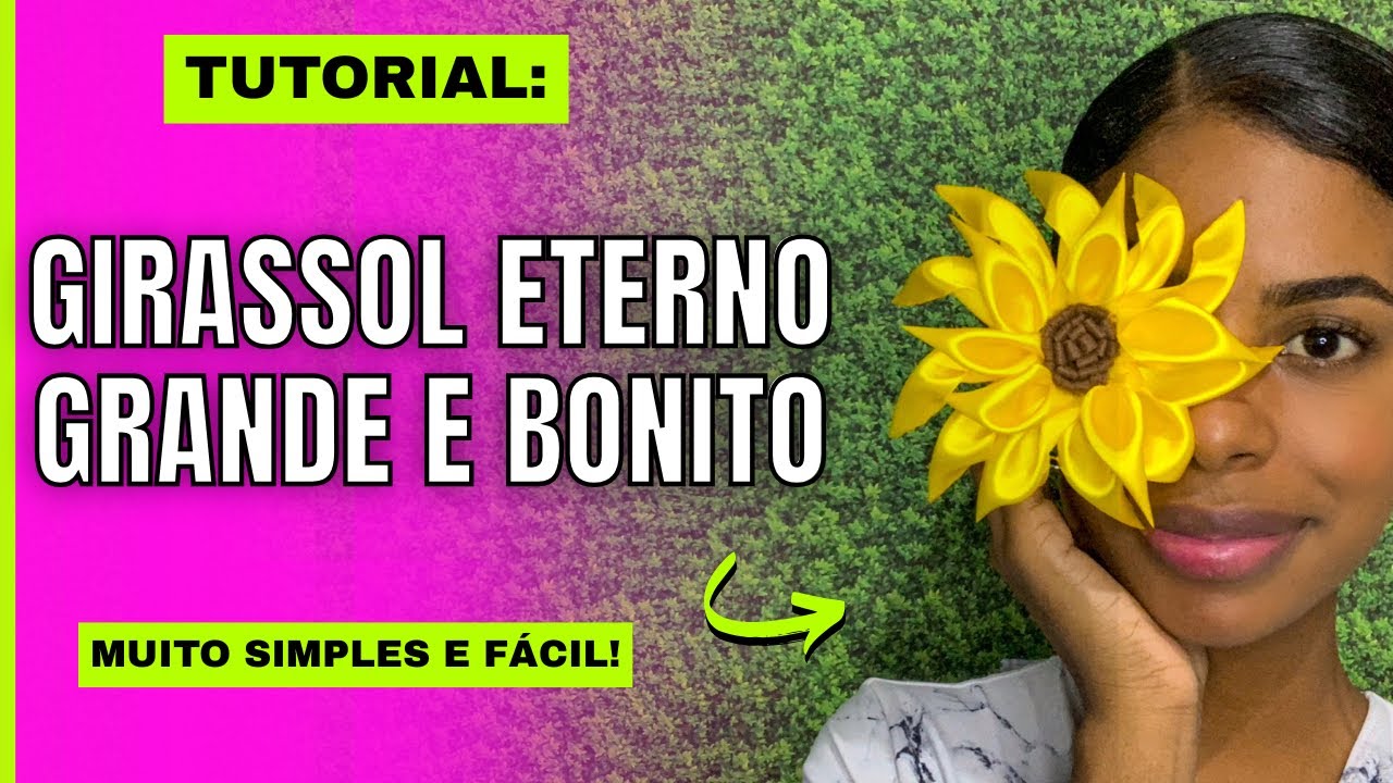 ✅ APRENDA a fazer GIRASSOL ETERNO do ZERO | Tutorial completo!