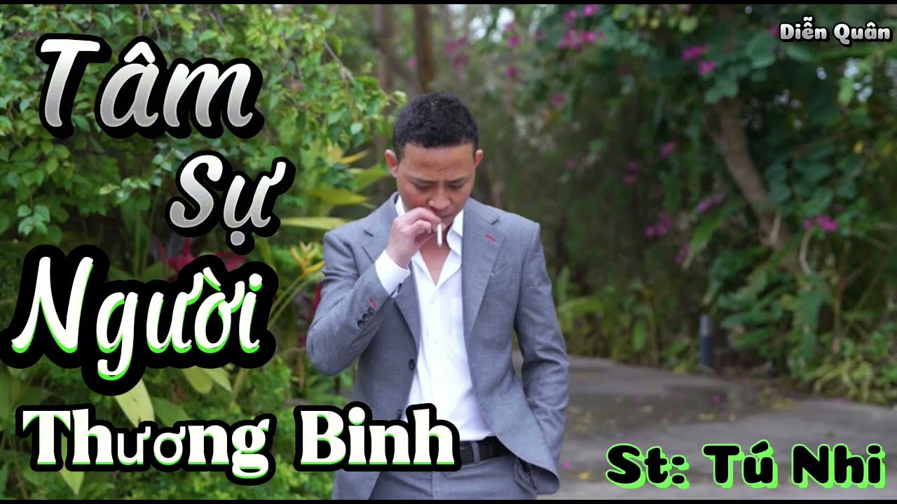 Tâm sự người thương binh - St: Tú Nhi