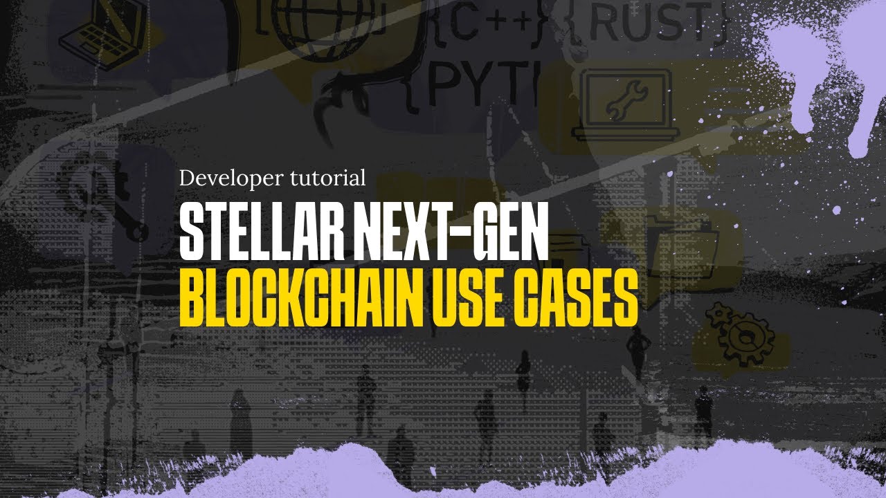 Stellar Next-Gen - Blockchain Use Cases | 11/12/2021