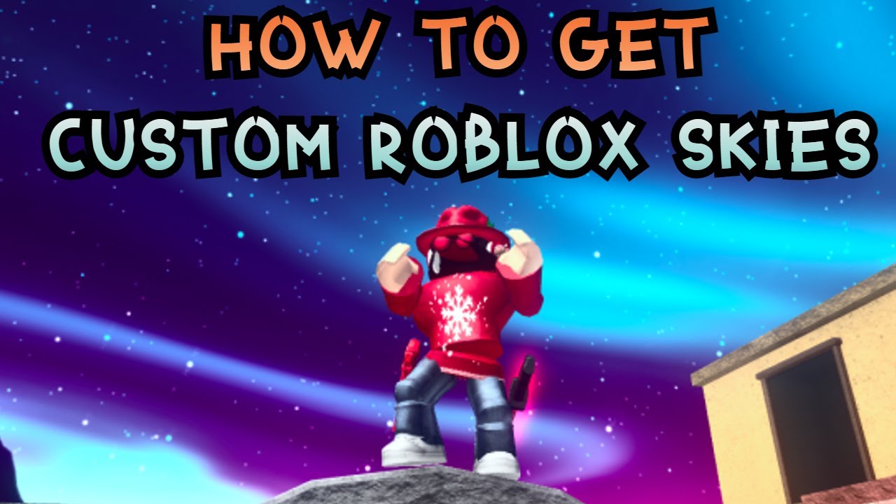 Как получить кастомное небо в ROBLOX!