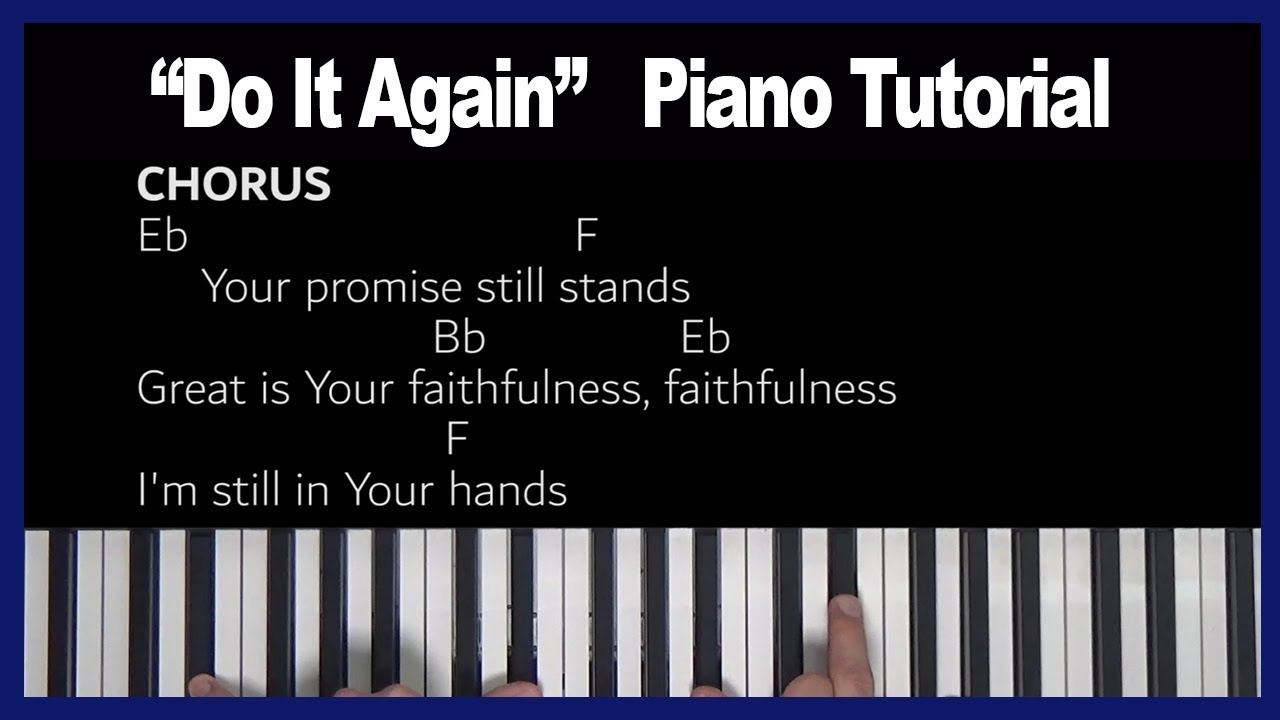 Do It Again - Elevation Worship - Piano Tutorial [Bb]