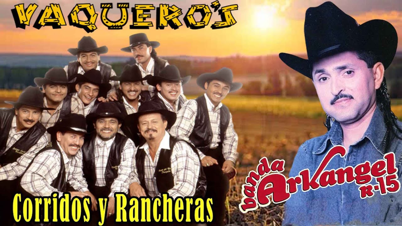 Puros Exitos De Oro ✅ Banda Arkangel R15 - Vaquero's Musical Los Mejores Corridos y Rancheras Mix 🔥
