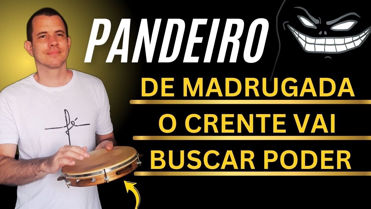 De MADRUGADA o CRENTE VAI BUSCAR PODER NO PANDEIRO | ANDR&Eacute; PASSOS 