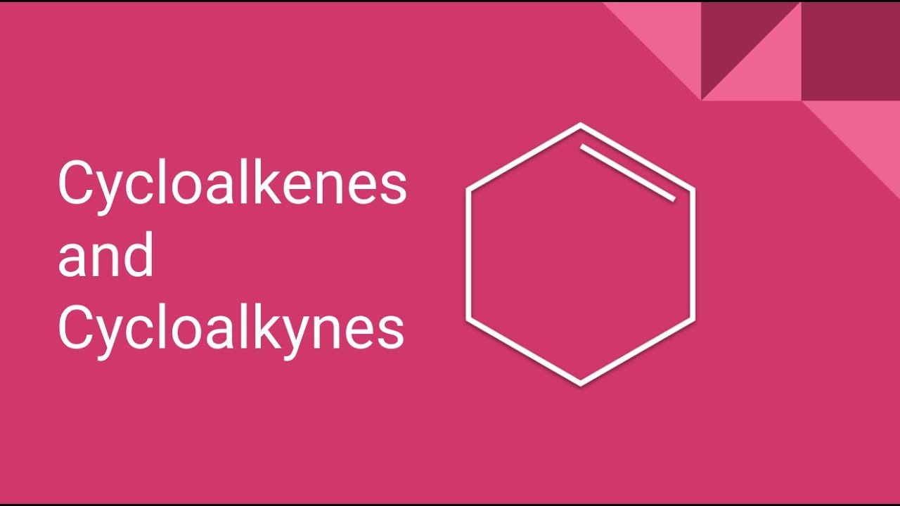 Cycloalkenes