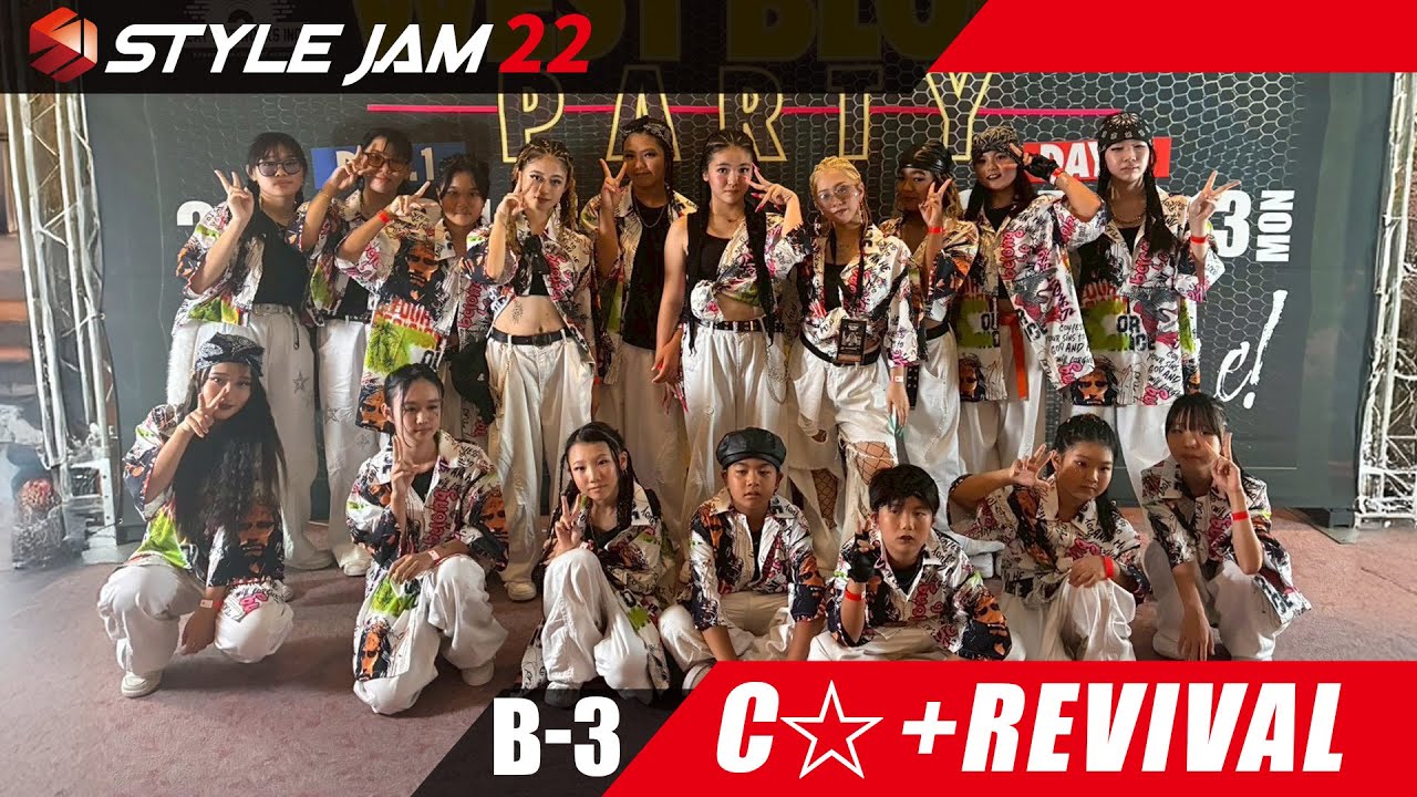 B 3 C+REVIVAL / Style Jam 22